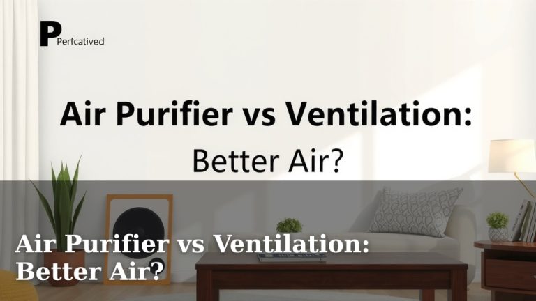 Air Purifier vs Ventilation: Better Air?