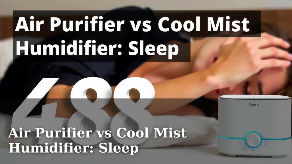 Air Purifier vs Cool Mist Humidifier: Sleep