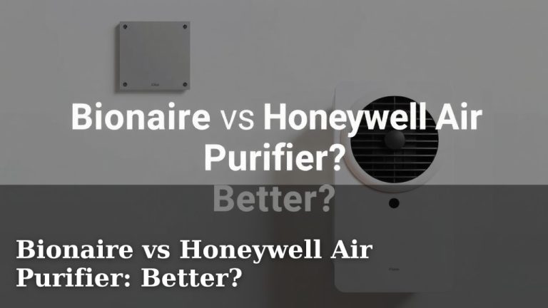 Bionaire vs Honeywell Air Purifier: Better?
